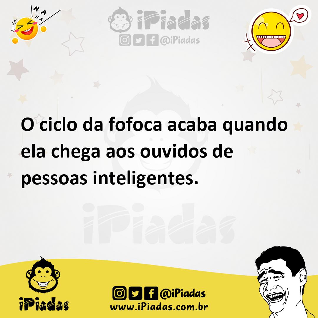 Ilustração de O ciclo da fofoca acaba quando ela chega aos ouvidos de pessoas inteli... no iPiadas