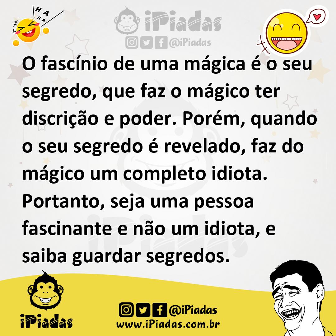 Ilustração de O fascínio de uma mágica é o seu segredo, que faz o mágico ter discriç... no iPiadas