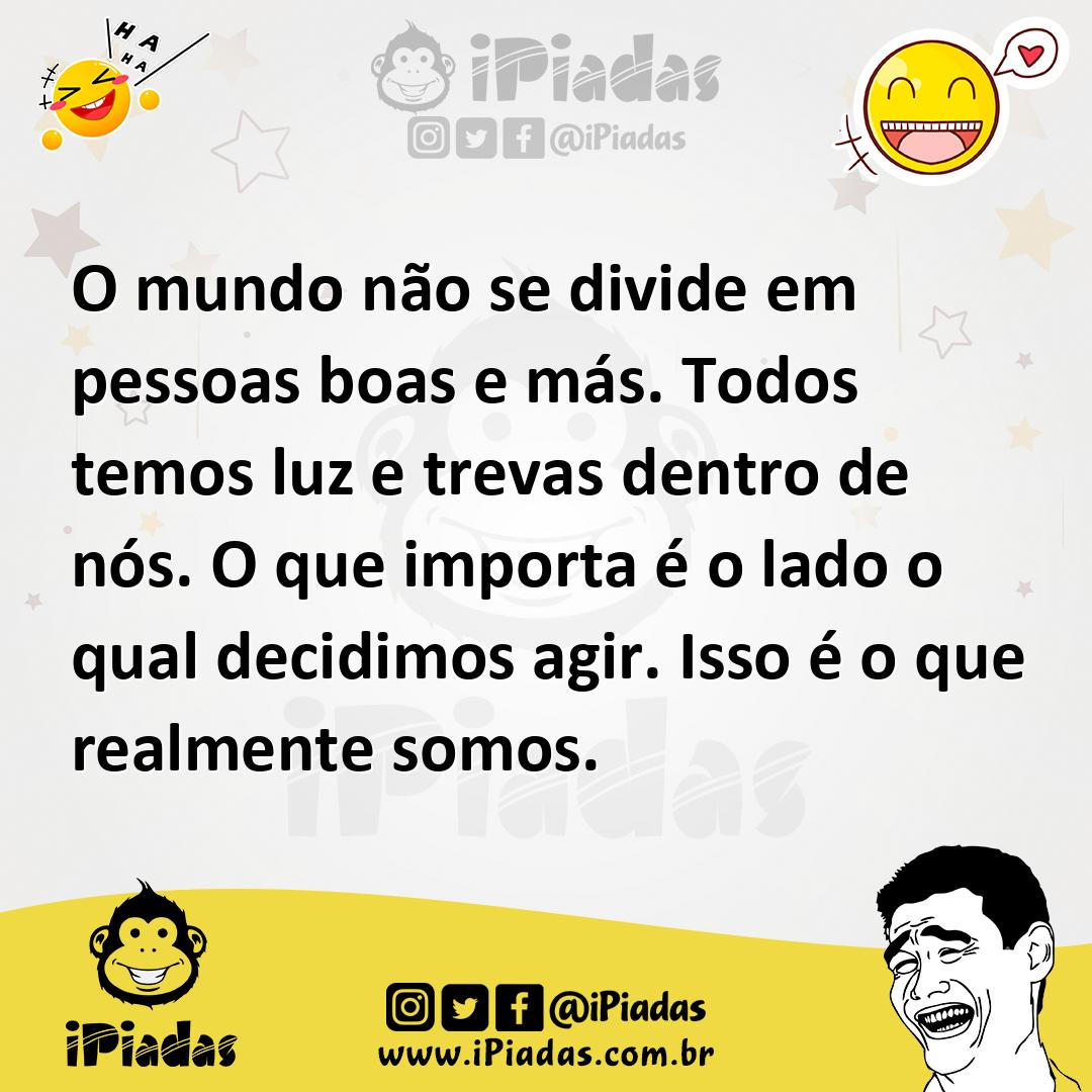 Ilustração de O mundo não se divide em pessoas boas e más. Todos temos luz e trevas... no iPiadas