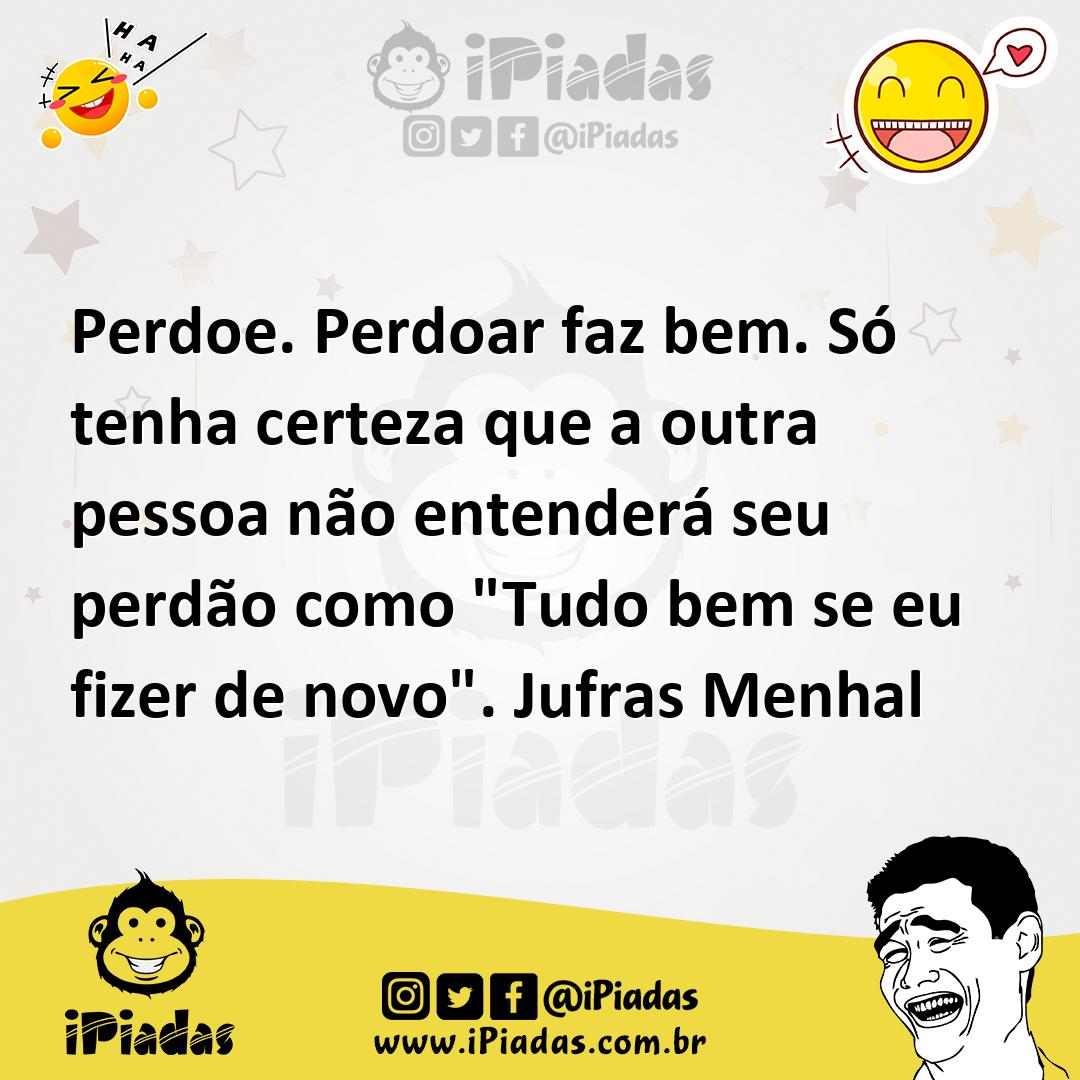 Ilustração de Perdoe. Perdoar faz bem. Só tenha certeza que a outra pessoa não enten... no iPiadas