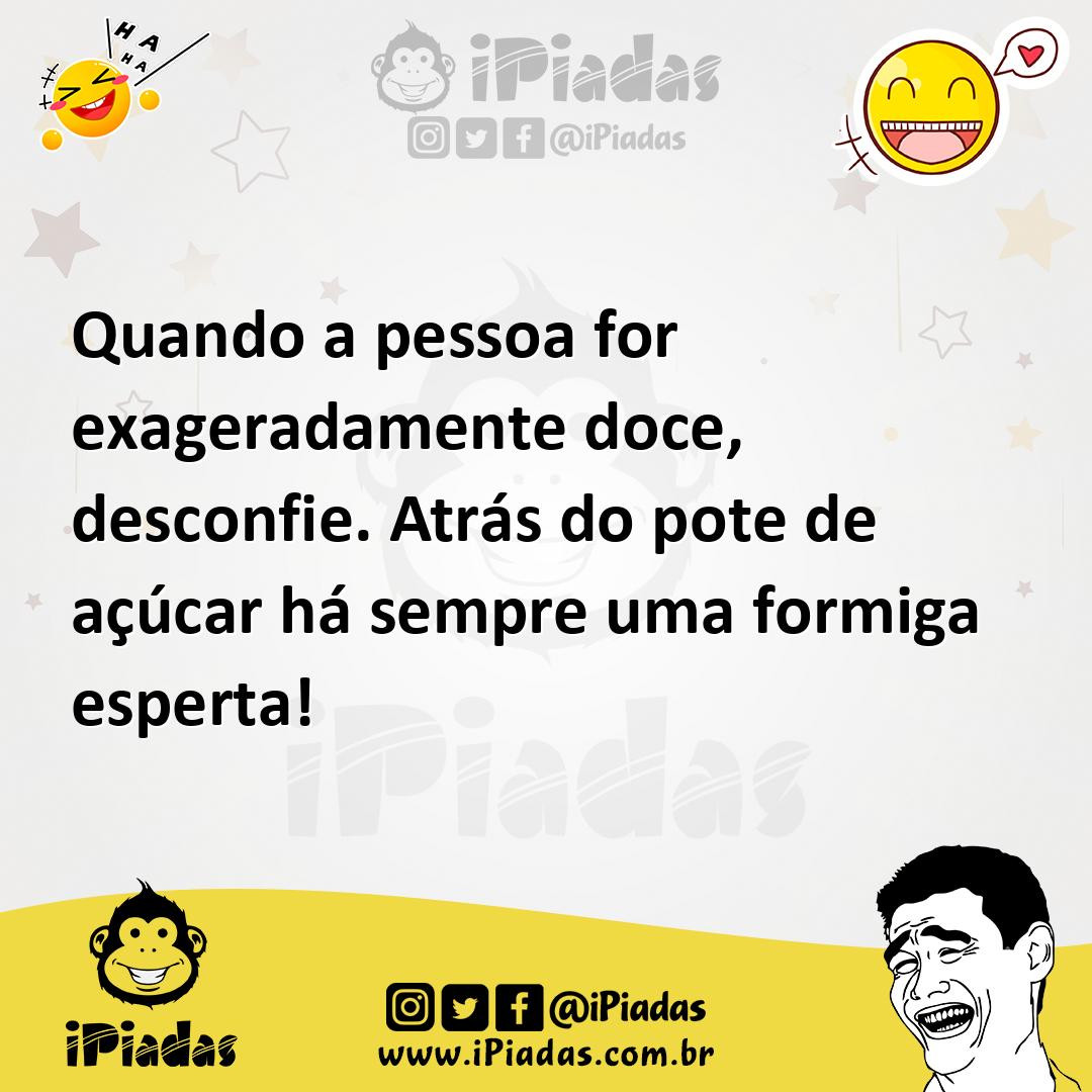 Ilustração de Quando a pessoa for exageradamente doce, desconfie. Atrás do pote de a... no iPiadas