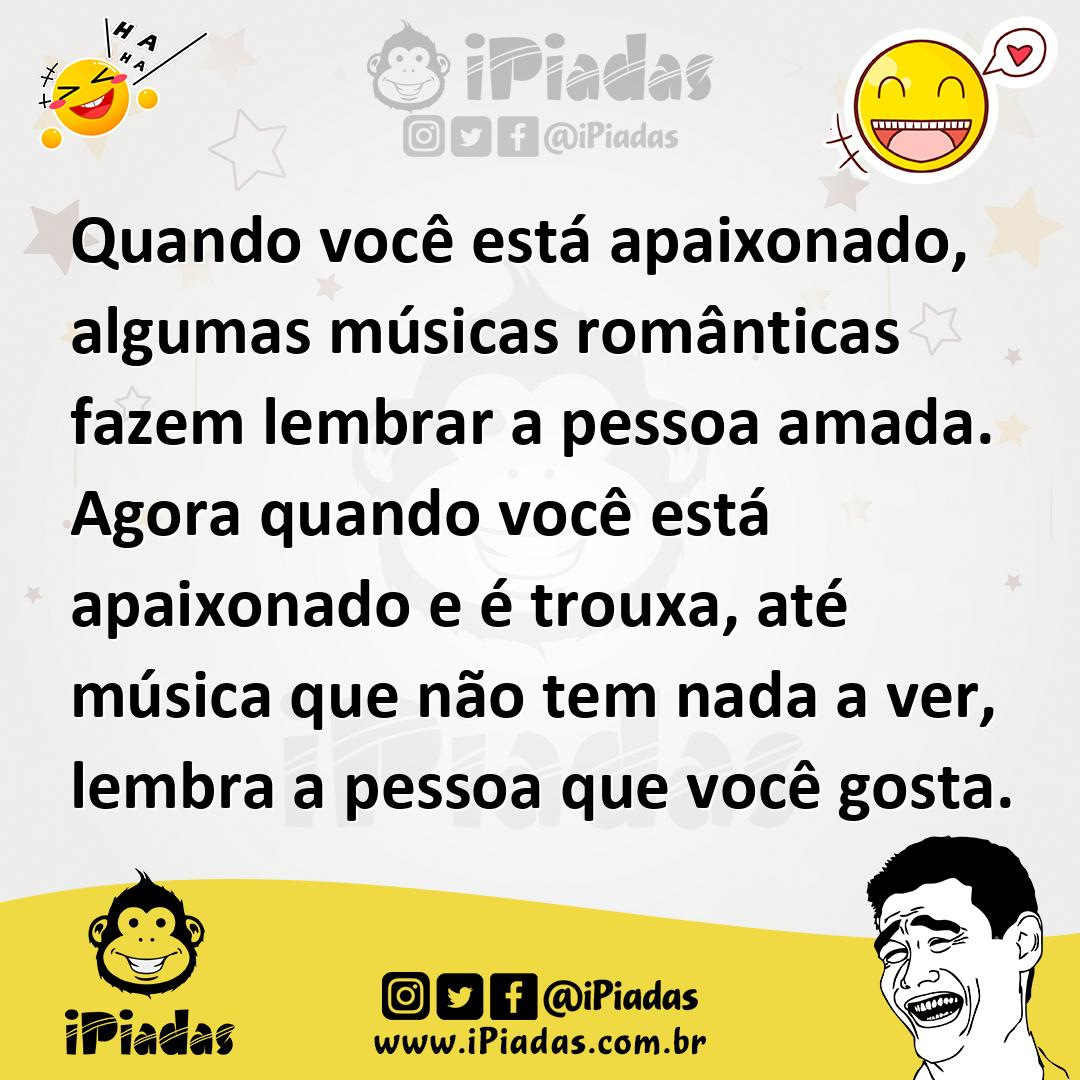 Ilustração de Quando você está apaixonado, algumas músicas românticas fazem lembrar... no iPiadas