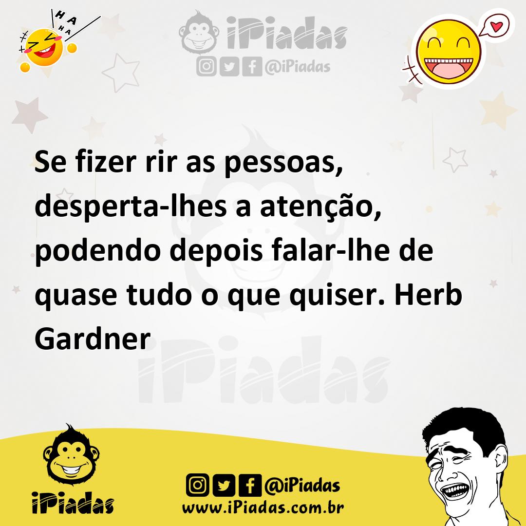 Ilustração de Se fizer rir as pessoas, desperta-lhes a atenção, podendo depois falar... no iPiadas