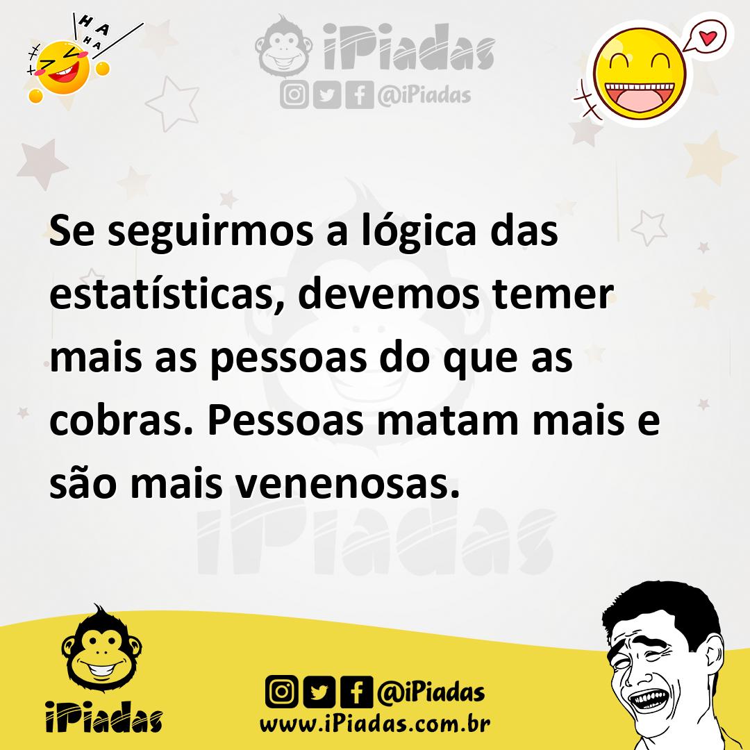 Ilustração de Se seguirmos a lógica das estatísticas, devemos temer mais as pessoas... no iPiadas