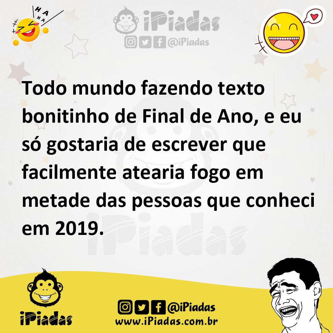 Ilustração de Todo mundo fazendo texto bonitinho de Final de Ano, e eu só gostaria d... no iPiadas