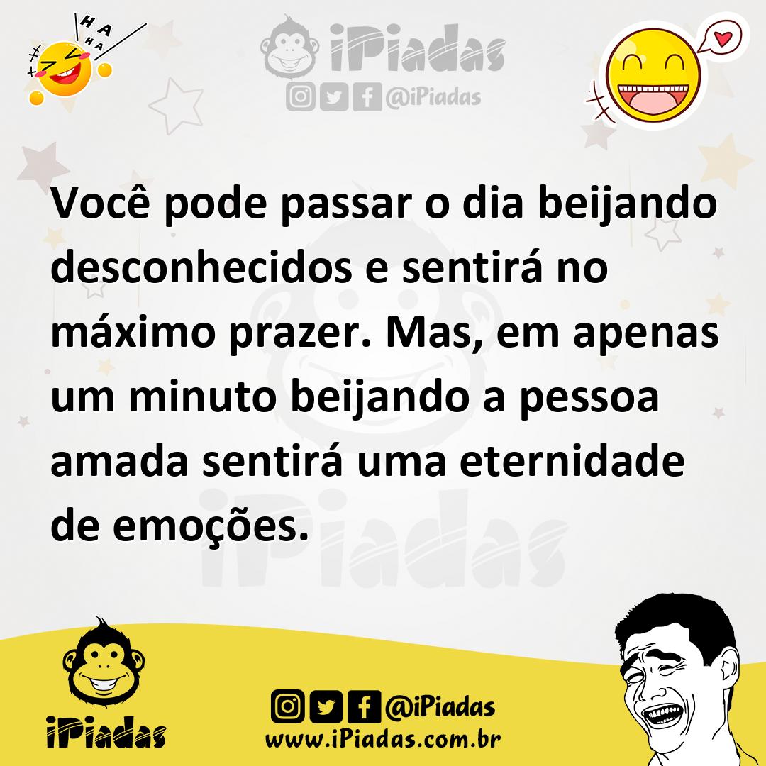 Ilustração de Você pode passar o dia beijando desconhecidos e sentirá no máximo praz... no iPiadas