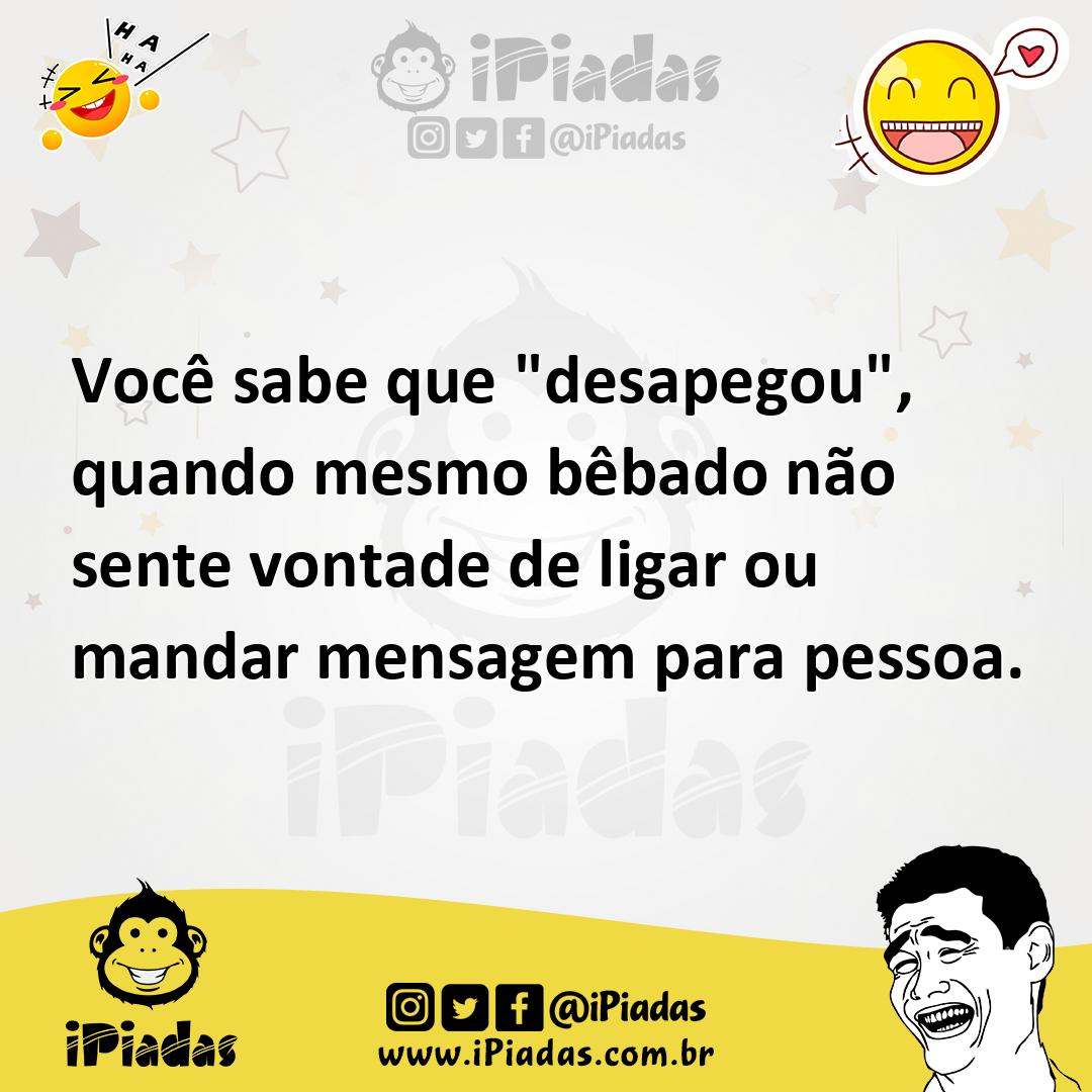 Ilustração de Você sabe que "desapegou", quando mesmo bêbado não sente vontade de li... no iPiadas