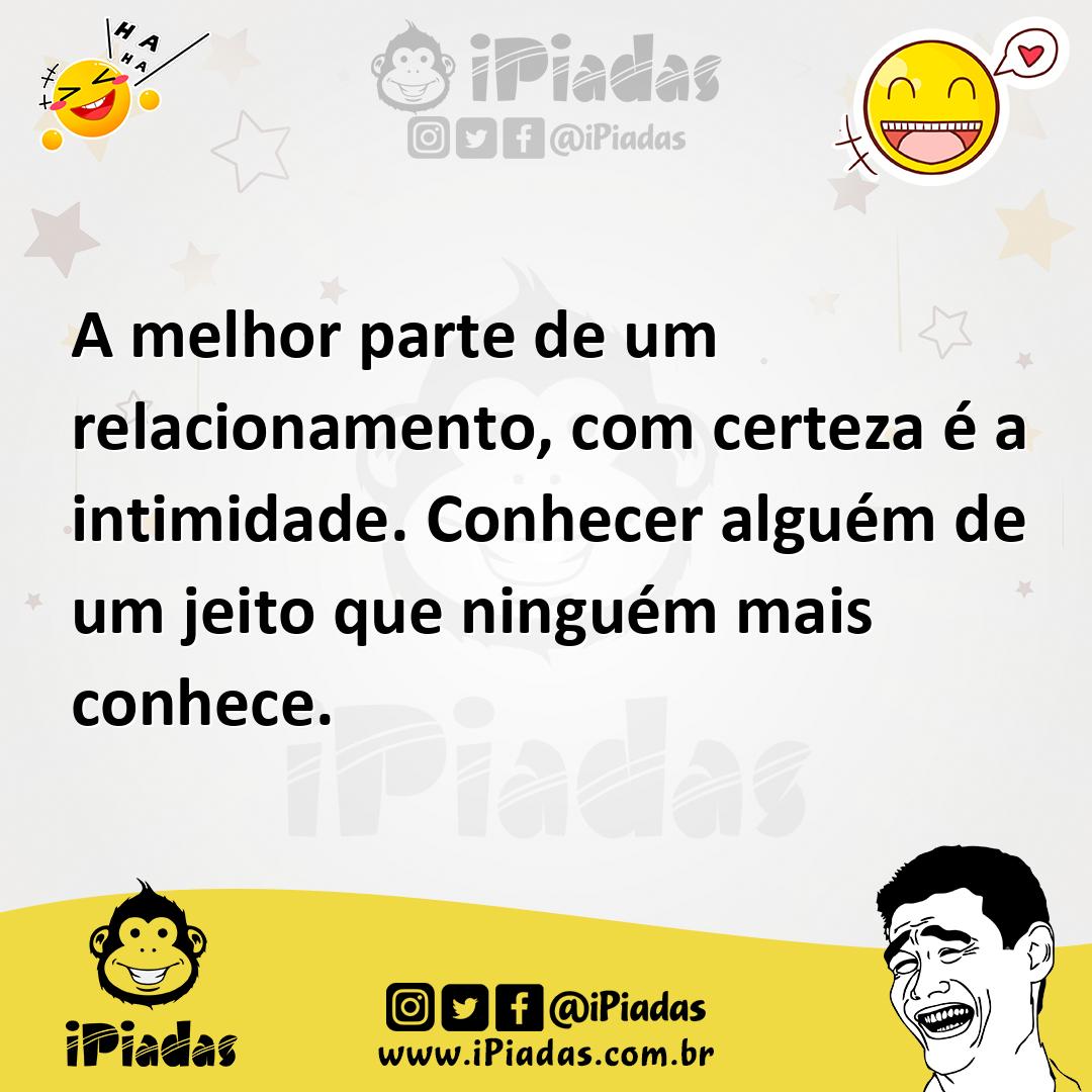 Ilustração de A melhor parte de um relacionamento, com certeza é a intimidade. Conhe... no iPiadas