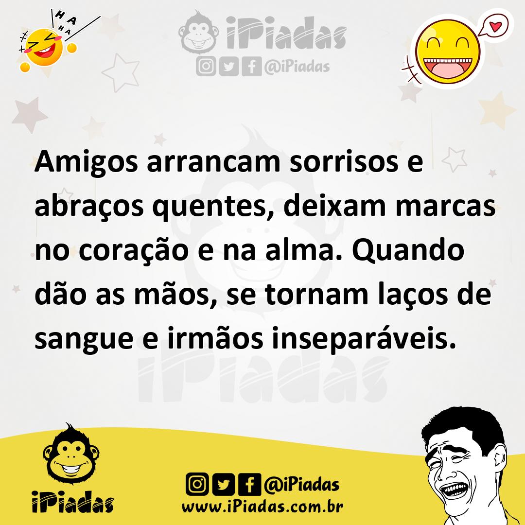 Ilustração de Amigos arrancam sorrisos e abraços quentes, deixam marcas no coração e... no iPiadas