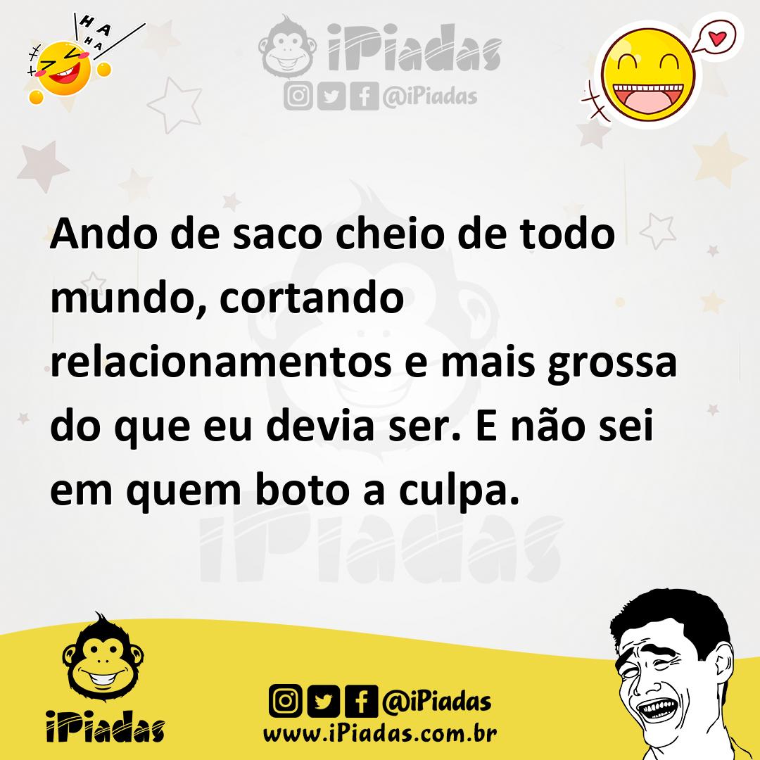 Ilustração de Ando de saco cheio de todo mundo, cortando relacionamentos e mais gros... no iPiadas