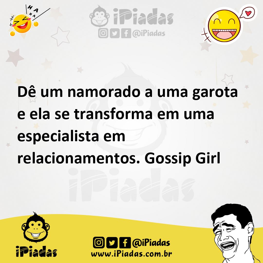 Dê um namorado a uma garota e ela se transforma em uma especialista em...