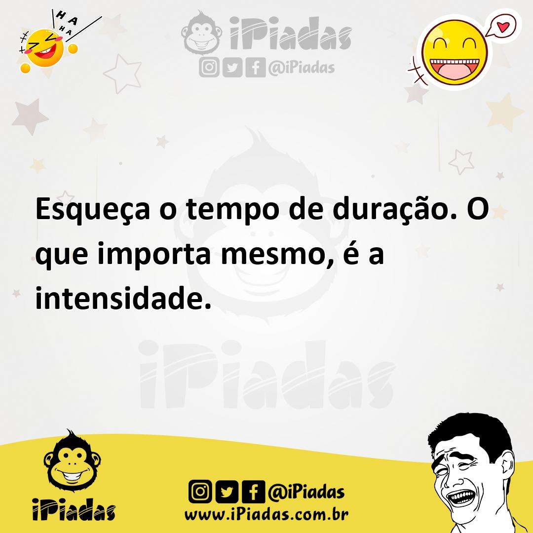Ilustração de Esqueça o tempo de duração. O que importa mesmo, é a intensidade. no iPiadas