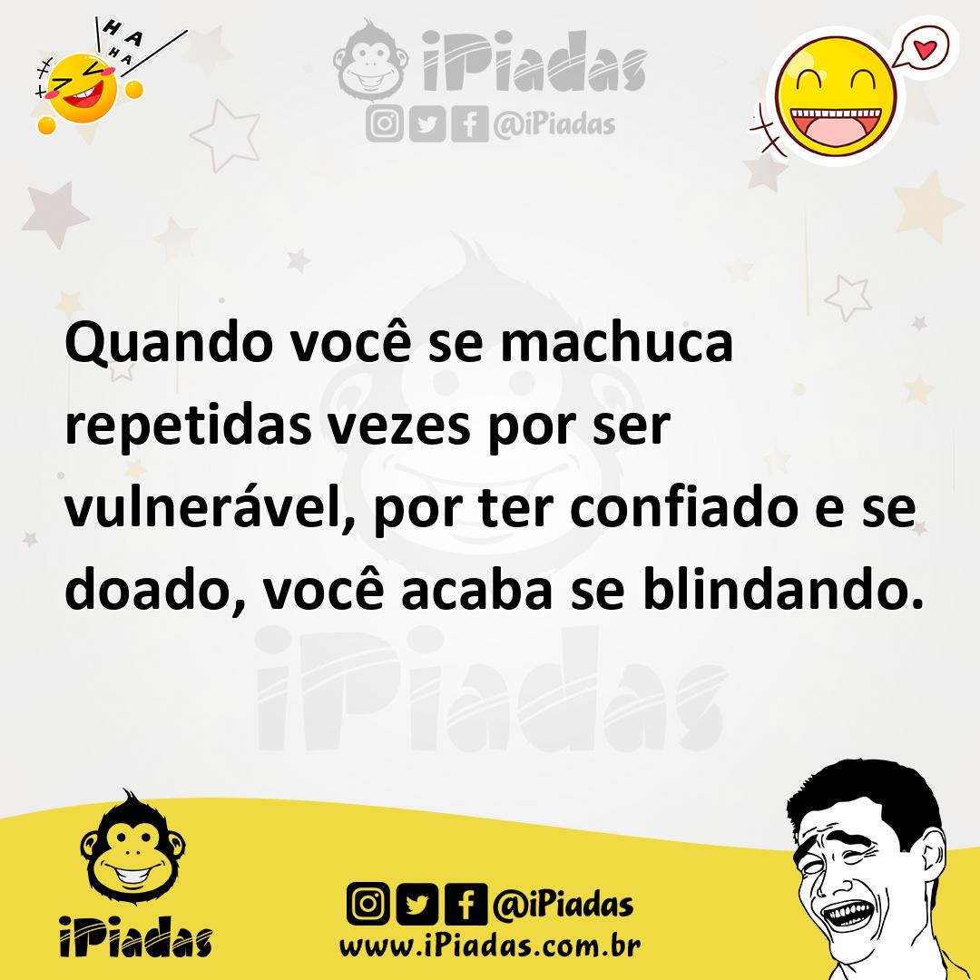 Ilustração de Quando você se machuca repetidas vezes por ser vulnerável, por ter con... no iPiadas