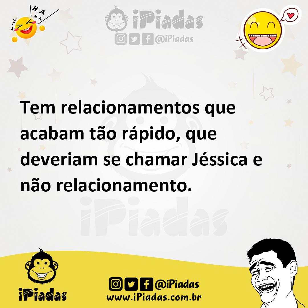 Ilustração de Tem relacionamentos que acabam tão rápido, que deveriam se chamar Jéss... no iPiadas