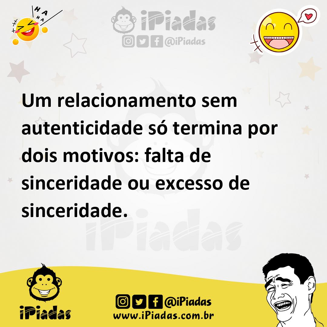 Ilustração de Um relacionamento sem autenticidade só termina por dois motivos: falta... no iPiadas
