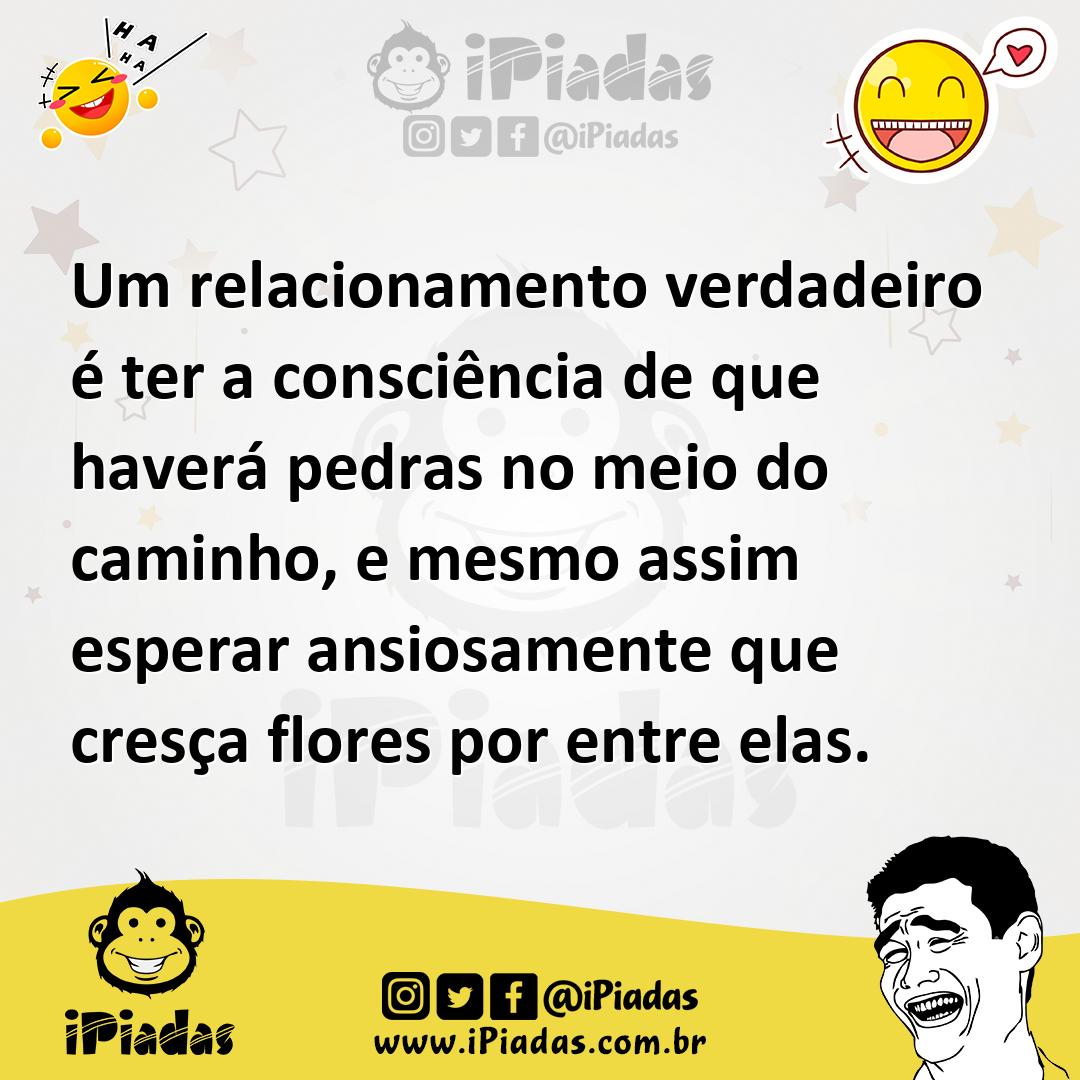 Ilustração de Um relacionamento verdadeiro é ter a consciência de que haverá pedras... no iPiadas
