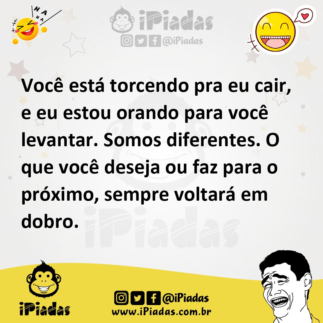 Ilustração de Você está torcendo pra eu cair, e eu estou orando para você levantar.... no iPiadas