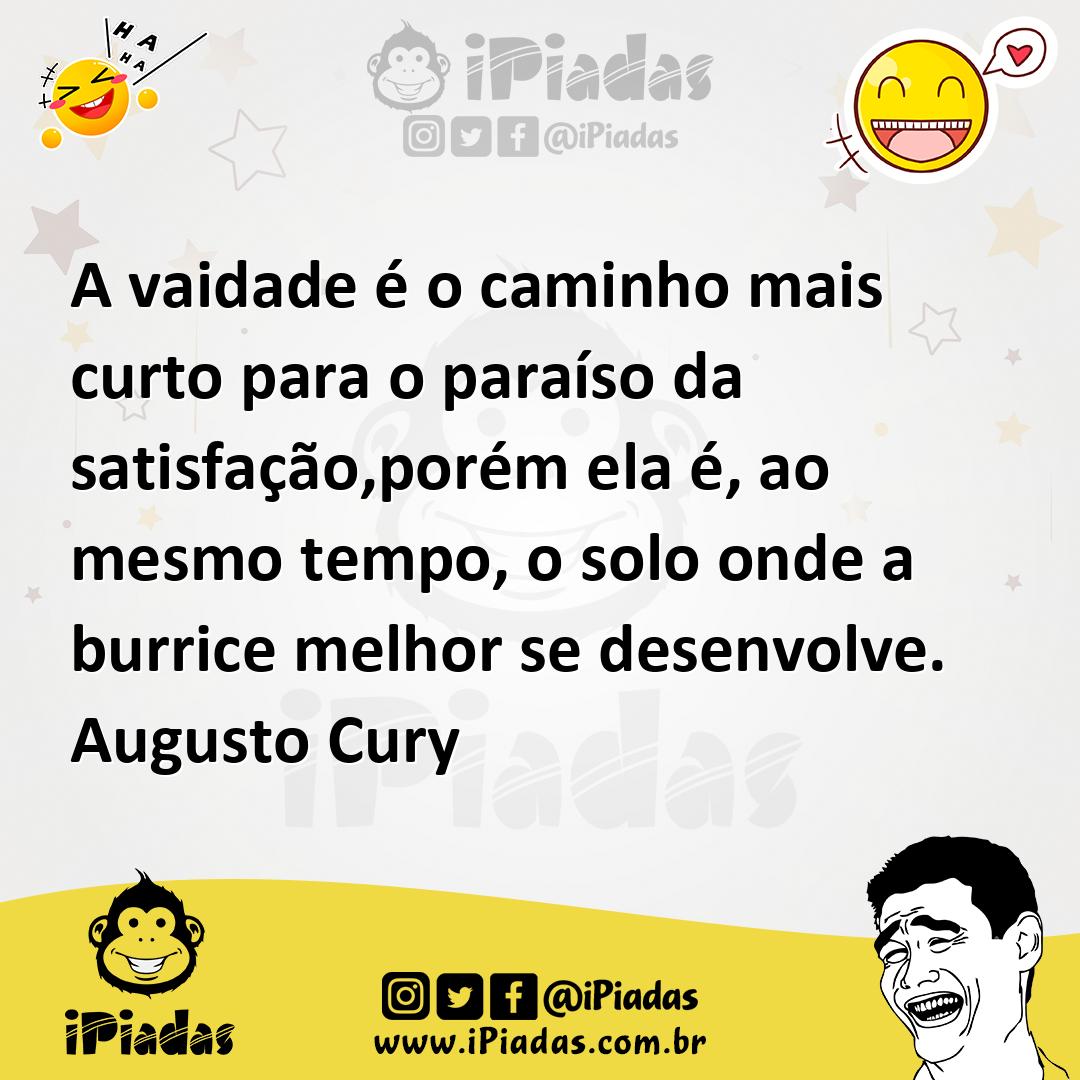 Ilustração de A vaidade é o caminho mais curto para o paraíso da satisfação,porém el... no iPiadas