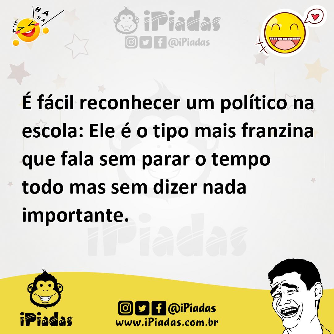 Ilustração de É fácil reconhecer um político na escola: Ele é o tipo mais franzina q... no iPiadas