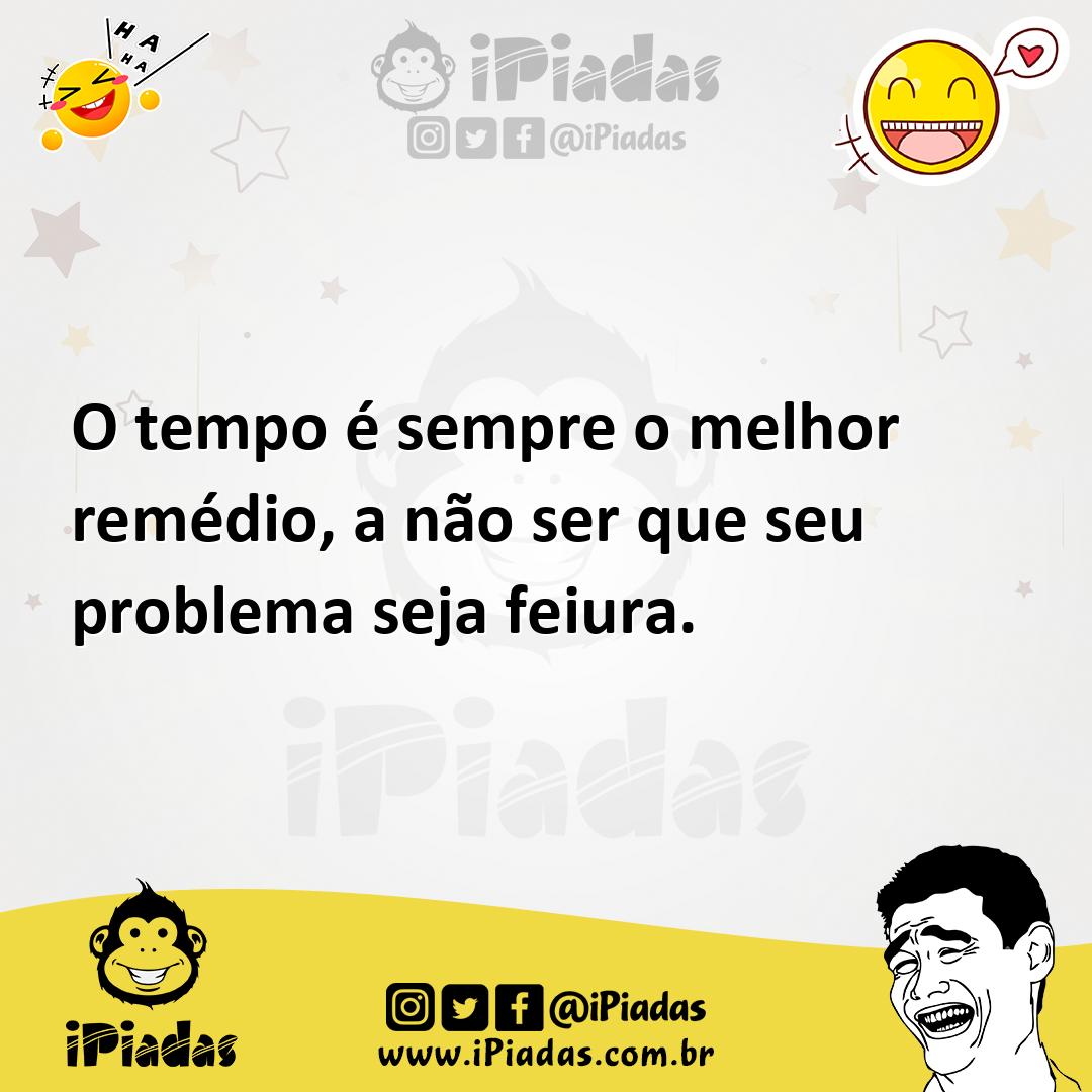 Ilustração de O tempo é sempre o melhor remédio, a não ser que seu problema seja fei... no iPiadas