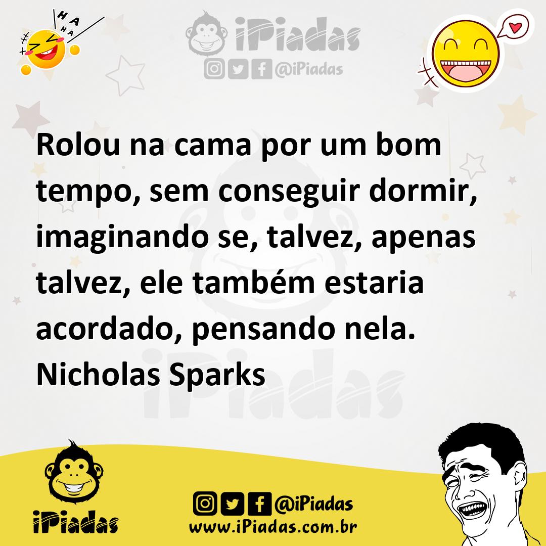 Ilustração de Rolou na cama por um bom tempo, sem conseguir dormir, imaginando se, t... no iPiadas