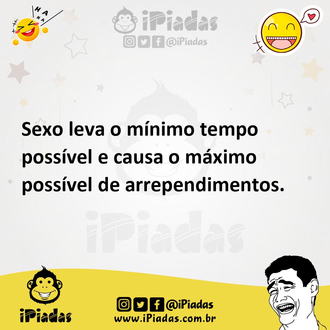 Ilustração de Sexo leva o mínimo tempo possível e causa o máximo possível de arrepen... no iPiadas