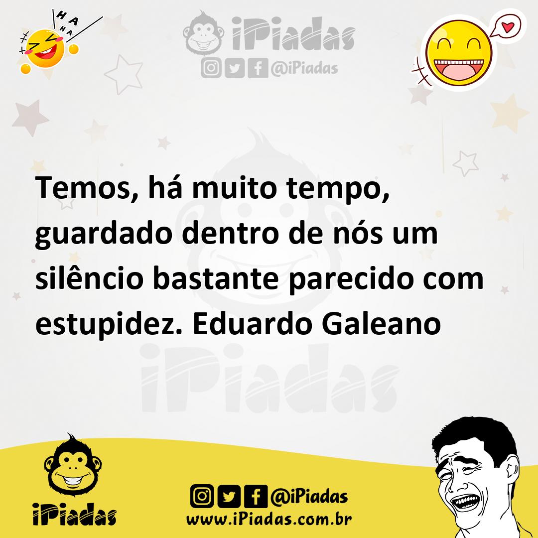 Ilustração de Temos, há muito tempo, guardado dentro de nós um silêncio bastante par... no iPiadas