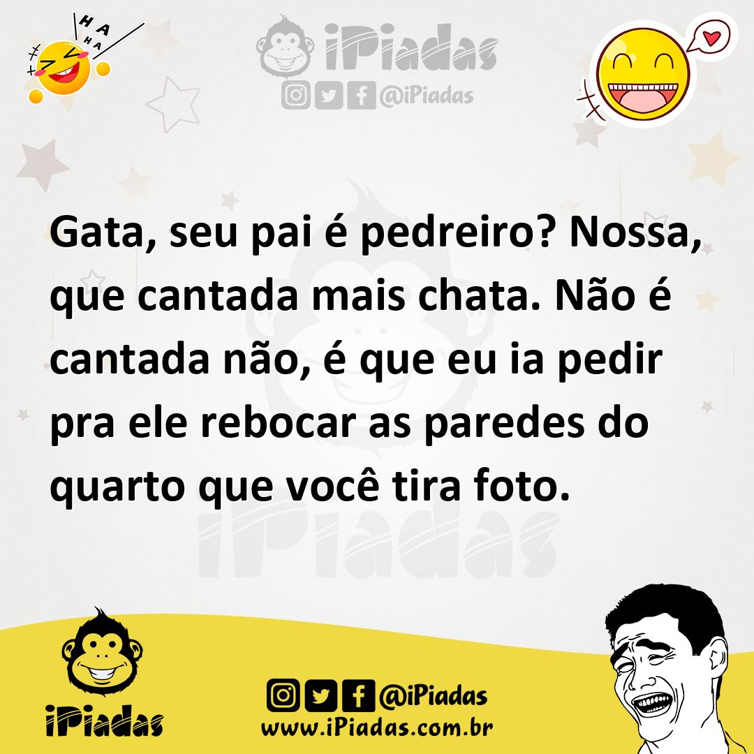 Ilustração de Gata, seu pai é pedreiro? Nossa, que cantada mais chata. Não é cantada... no iPiadas
