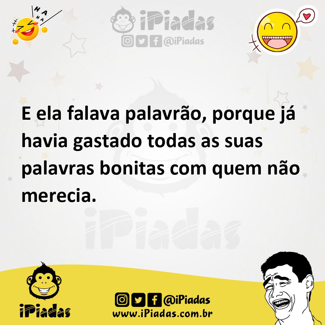 Ilustração de E ela falava palavrão, porque já havia gastado todas as suas palavras... no iPiadas