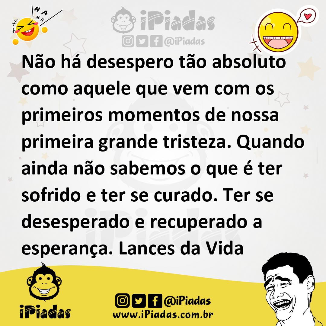 Ilustração de Não há desespero tão absoluto como aquele que vem com os primeiros mom... no iPiadas