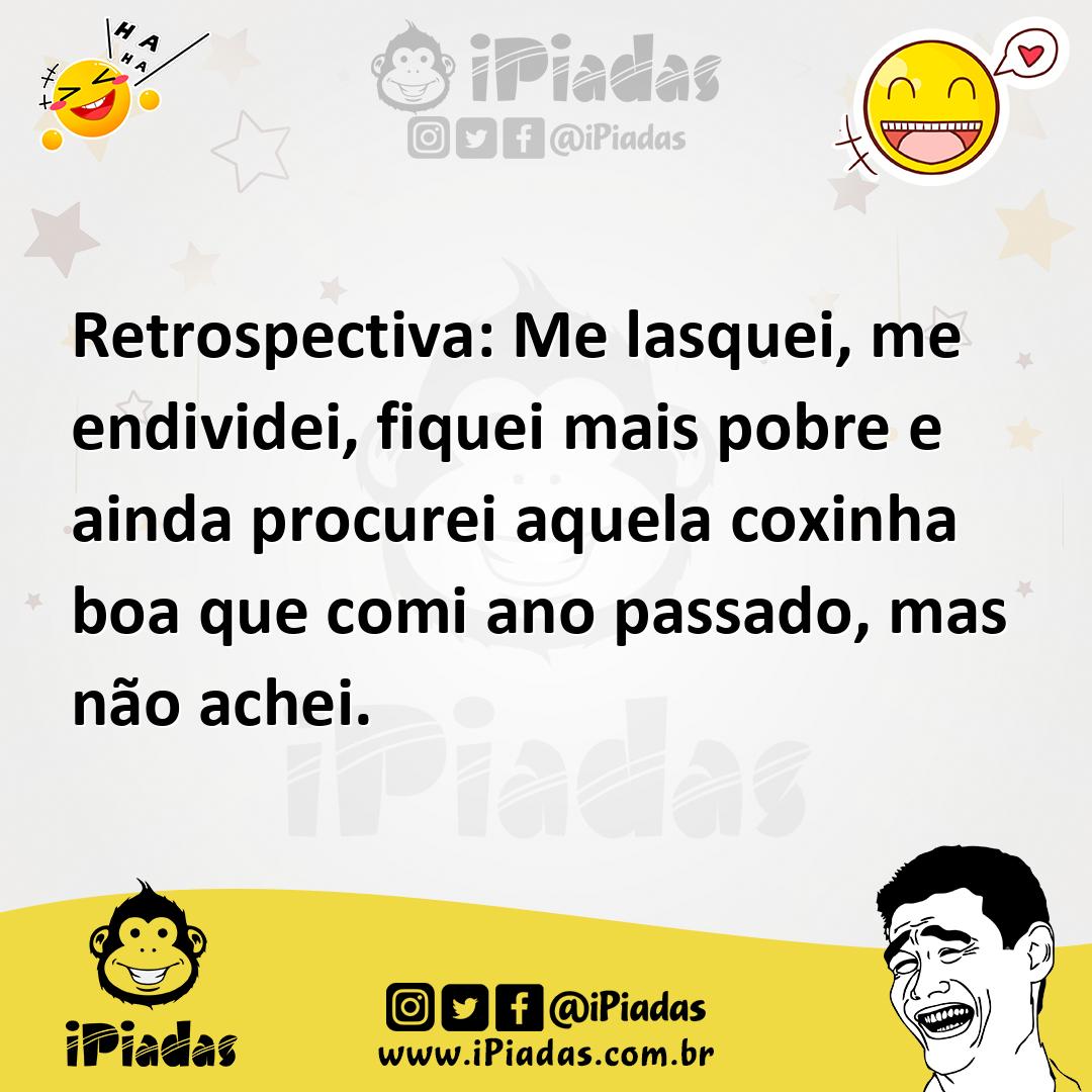 Ilustração de Retrospectiva: Me lasquei, me endividei, fiquei mais pobre e ainda pro... no iPiadas
