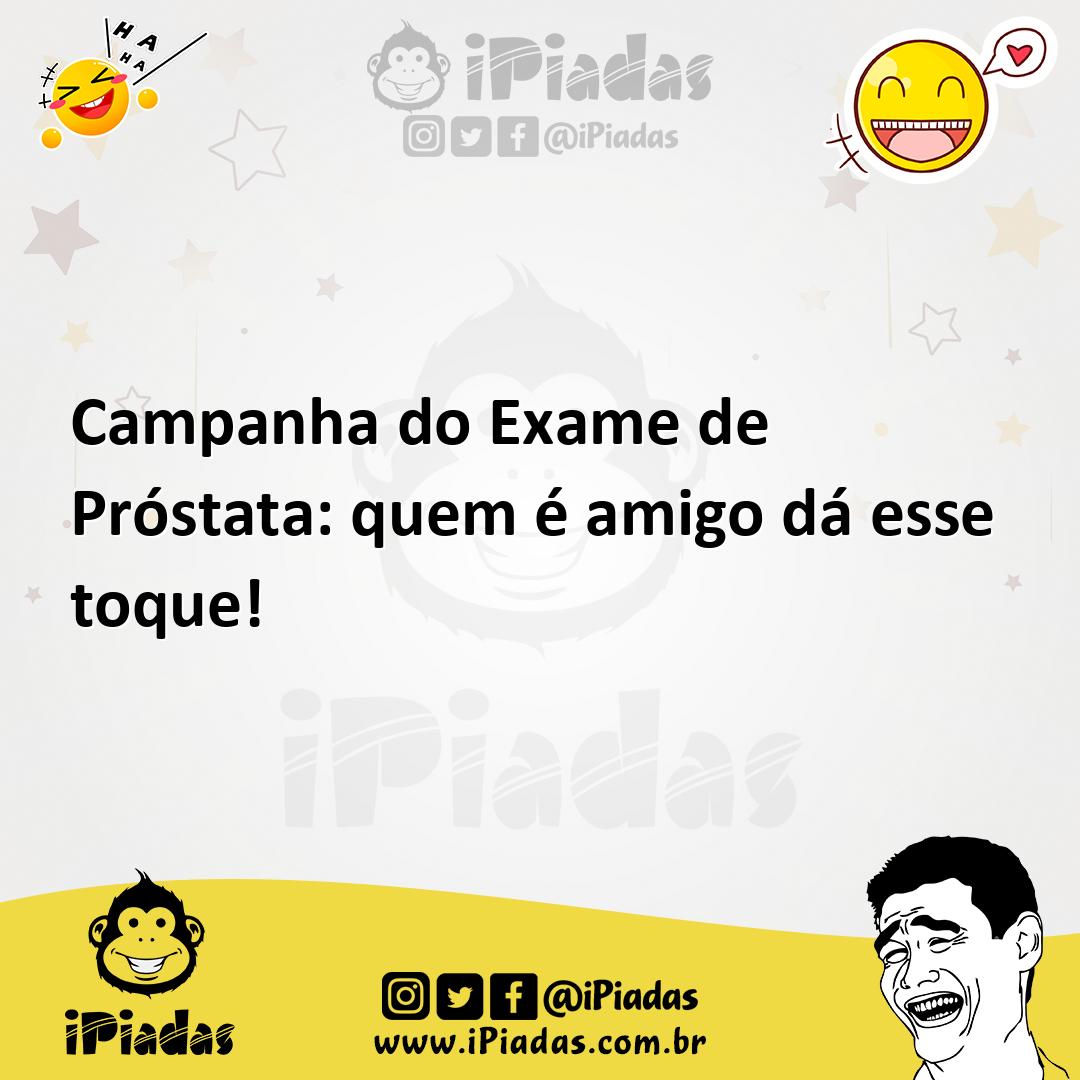 Ilustração de Campanha do Exame de Próstata: quem é amigo dá esse toque! no iPiadas
