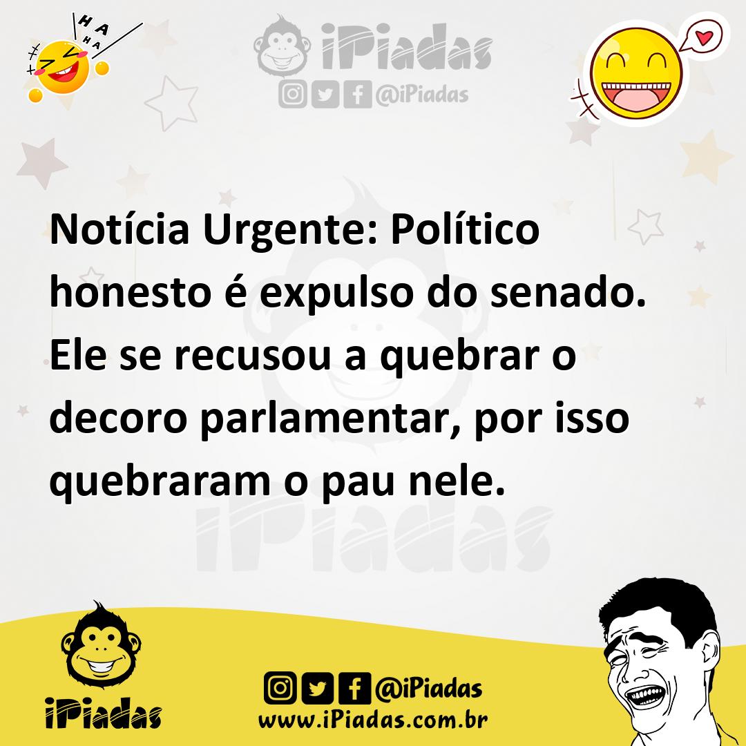 Ilustração de Notícia Urgente: Político honesto é expulso do senado. Ele se recusou... no iPiadas