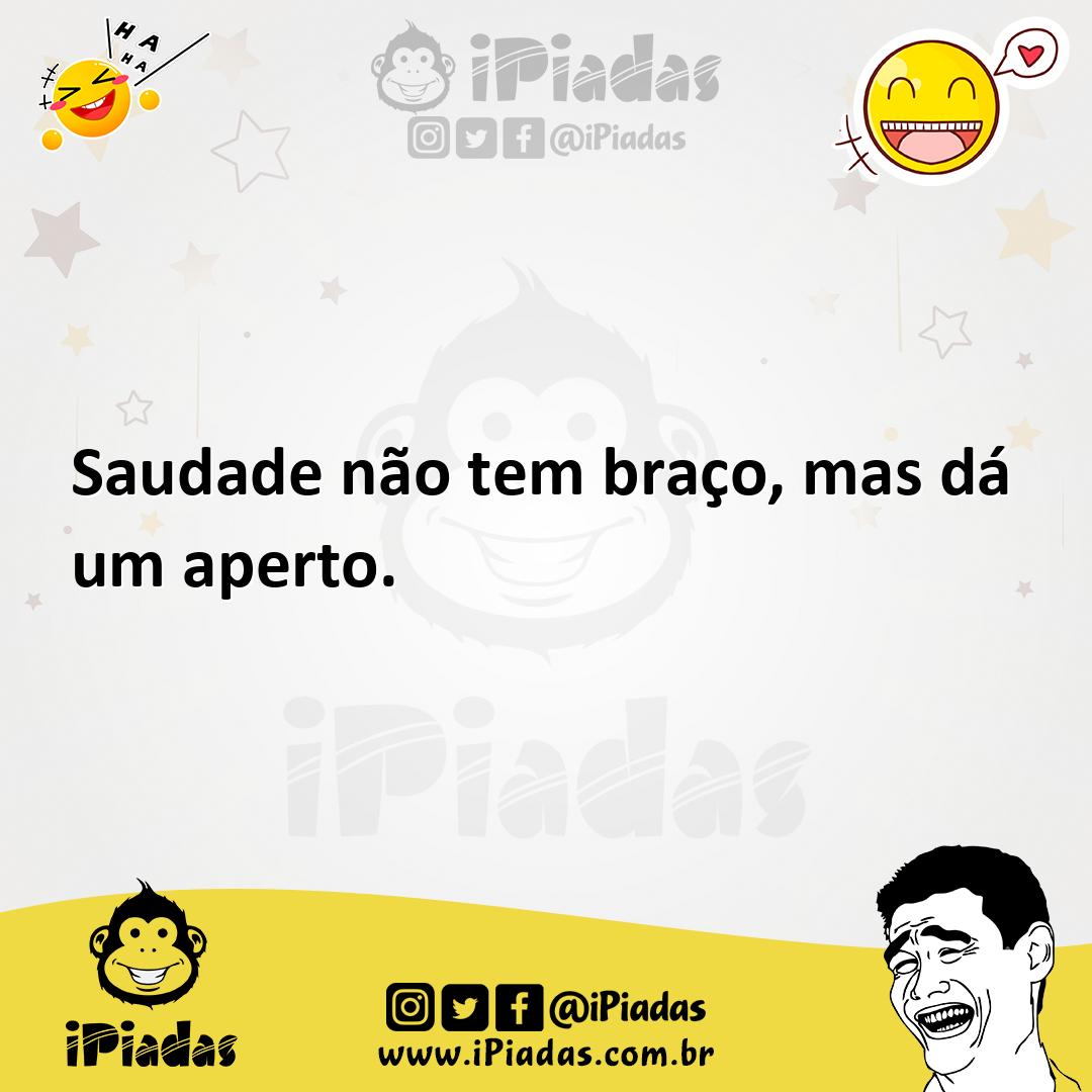 Ilustração de Saudade não tem braço, mas dá um aperto. no iPiadas