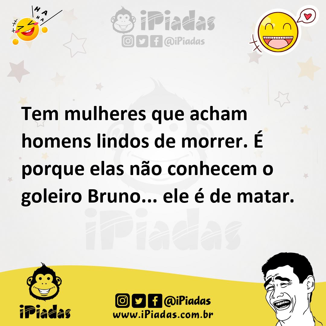 Ilustração de Tem mulheres que acham homens lindos de morrer. É porque elas não conh... no iPiadas