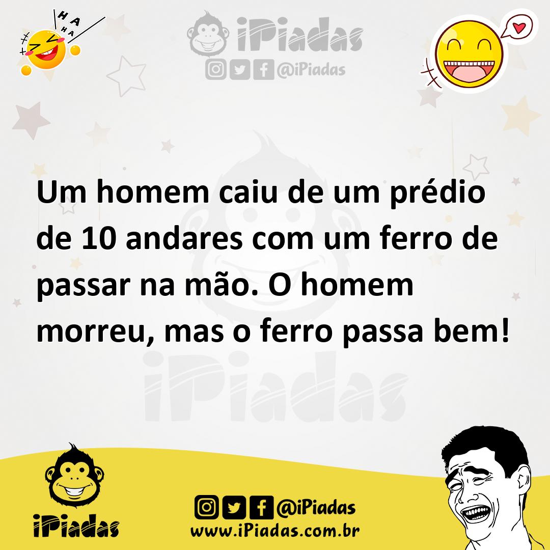 Ilustração de Um homem caiu de um prédio de 10 andares com um ferro de passar na mão... no iPiadas