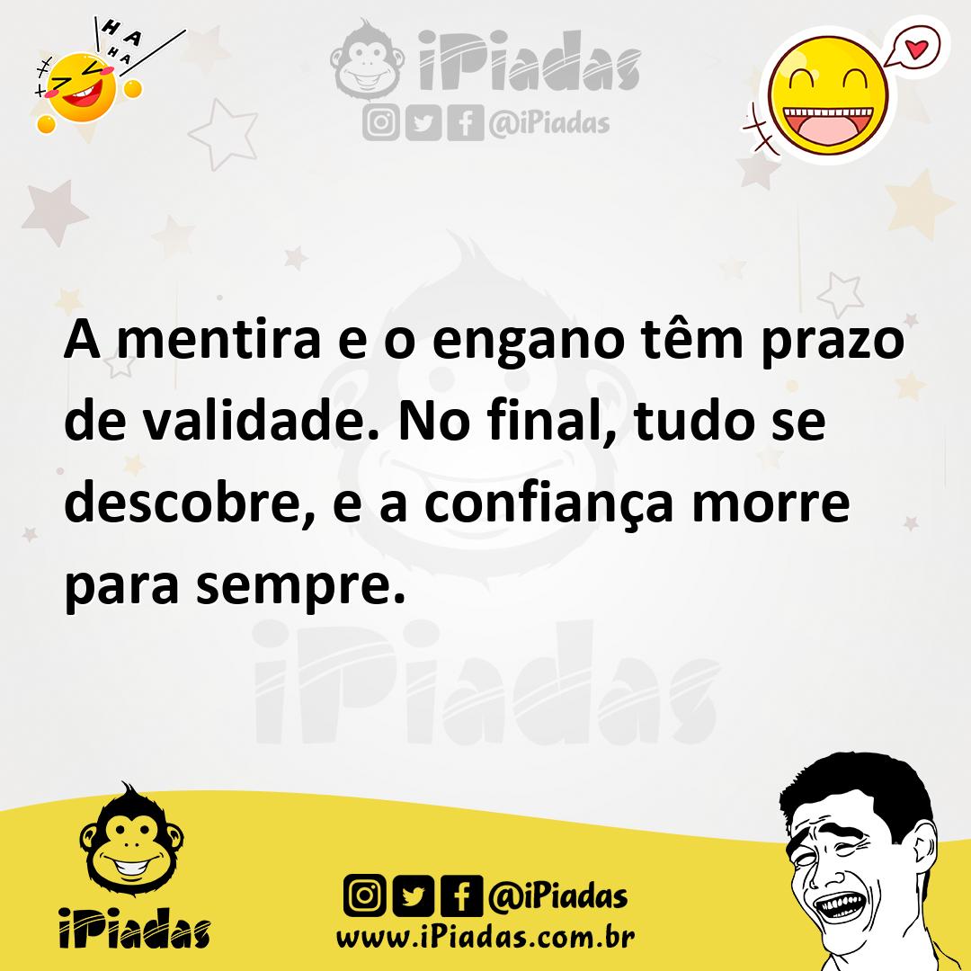 Ilustração de A mentira e o engano têm prazo de validade. No final, tudo se descobre... no iPiadas