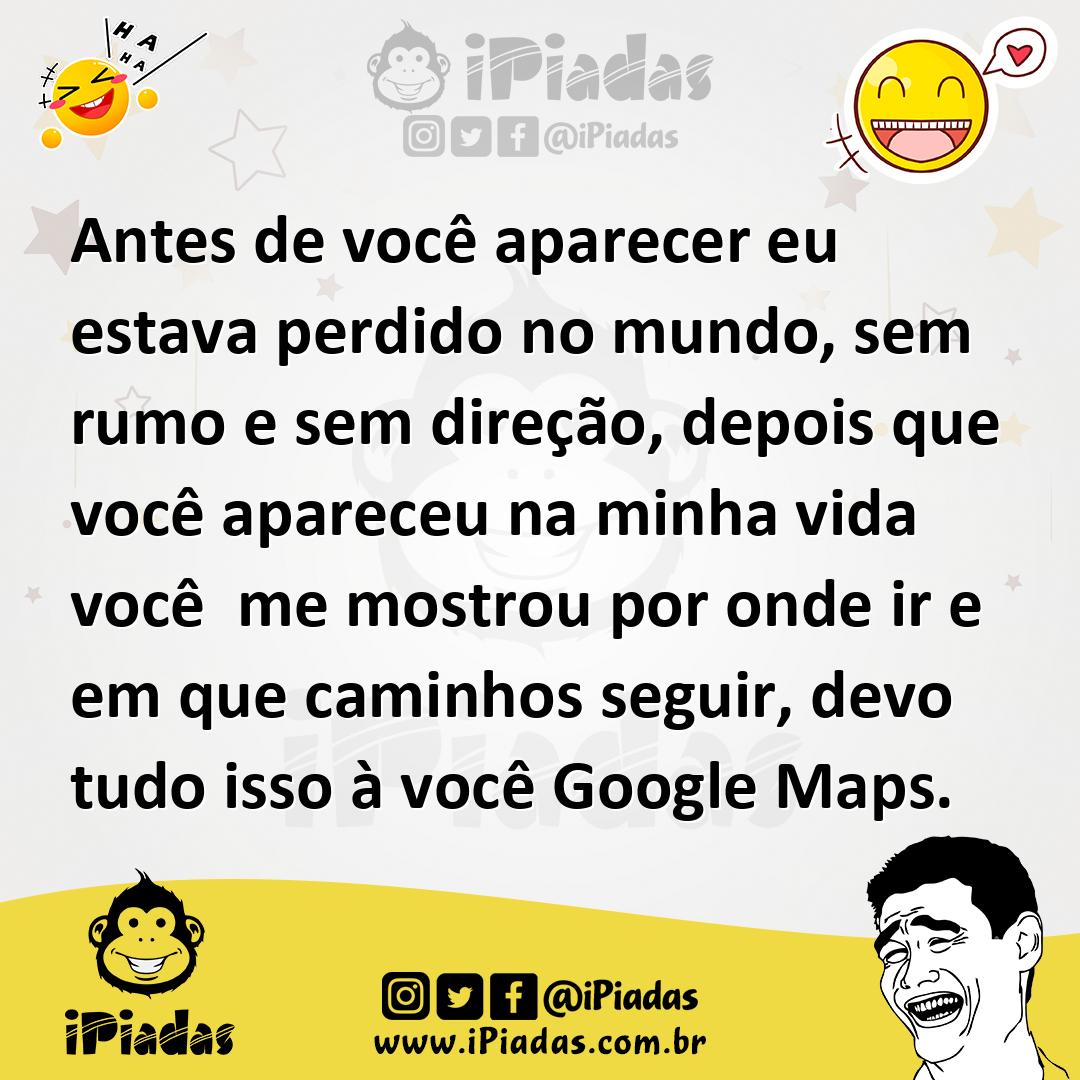 Ilustração de Antes de você aparecer eu estava perdido no mundo, sem rumo e sem dire... no iPiadas