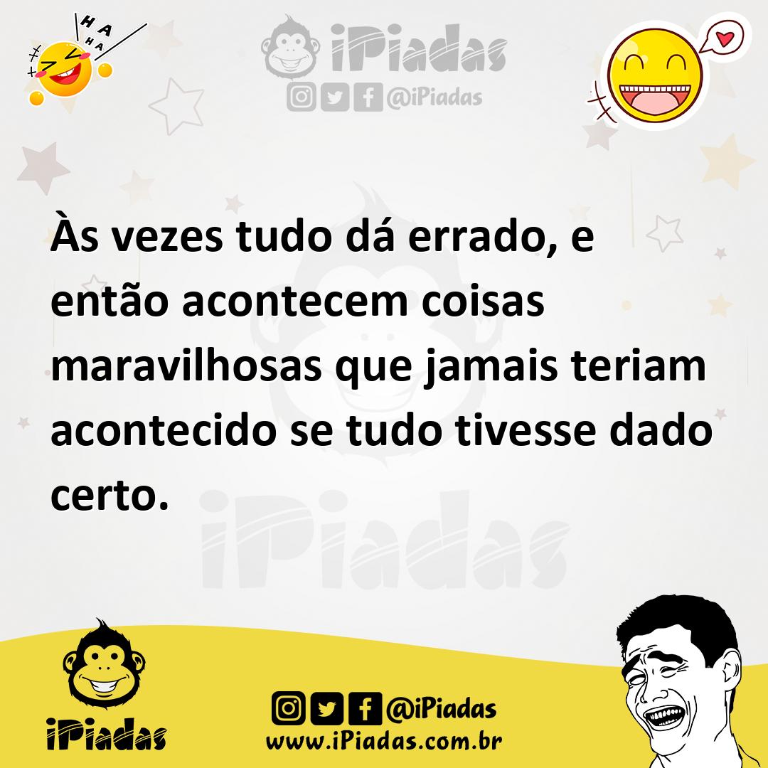 Ilustração de Às vezes tudo dá errado, e então acontecem coisas maravilhosas que jam... no iPiadas