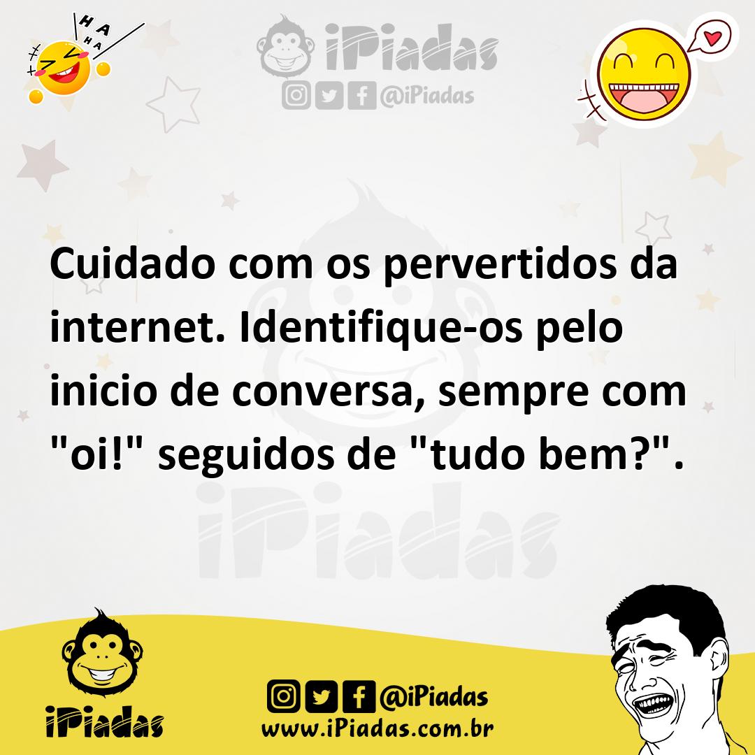 Ilustração de Cuidado com os pervertidos da internet. Identifique-os pelo inicio de... no iPiadas