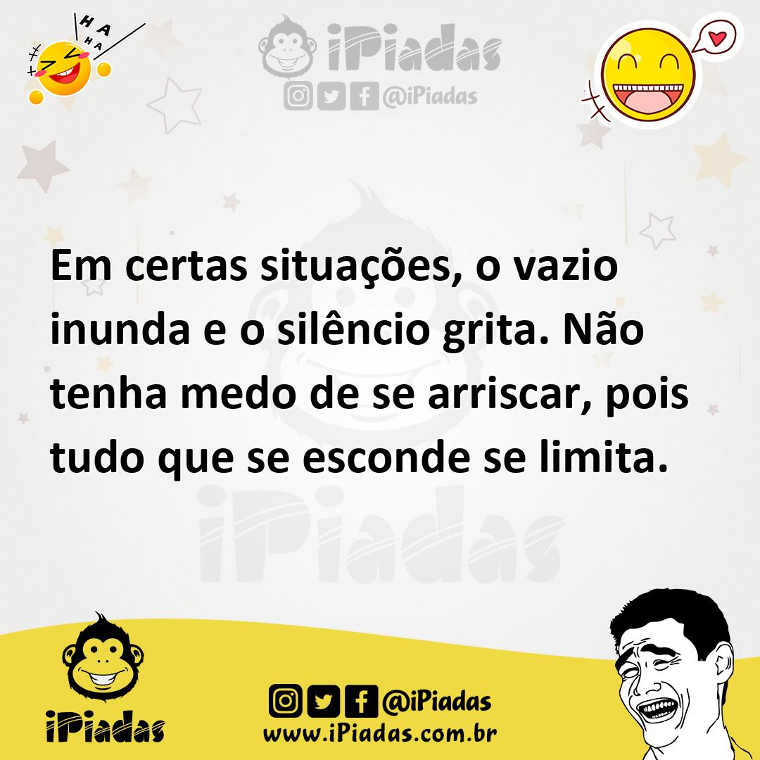 Ilustração de Em certas situações, o vazio inunda e o silêncio grita. Não tenha medo... no iPiadas