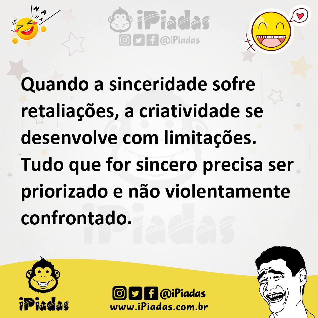 Ilustração de Quando a sinceridade sofre retaliações, a criatividade se desenvolve c... no iPiadas