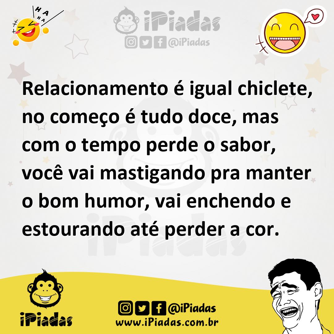 Ilustração de Relacionamento é igual chiclete, no começo é tudo doce, mas com o temp... no iPiadas