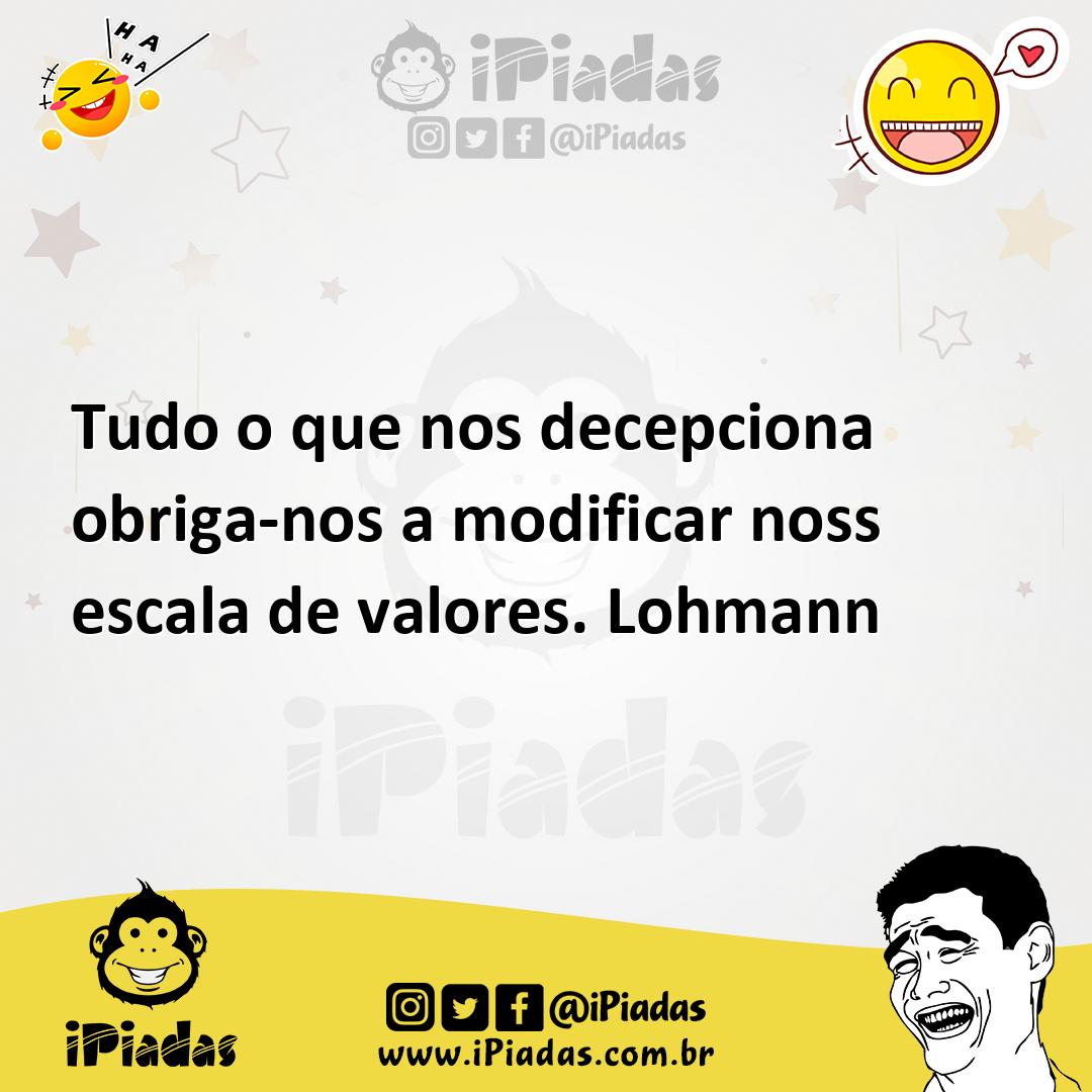Ilustração de Tudo o que nos decepciona obriga-nos a modificar noss escala de valore... no iPiadas