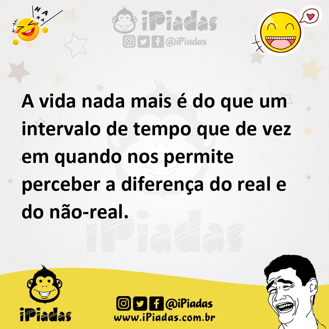 Ilustração de A vida nada mais é do que um intervalo de tempo que de vez em quando n... no iPiadas