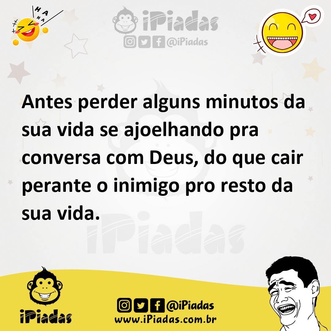Ilustração de Antes perder alguns minutos da sua vida se ajoelhando pra conversa com... no iPiadas