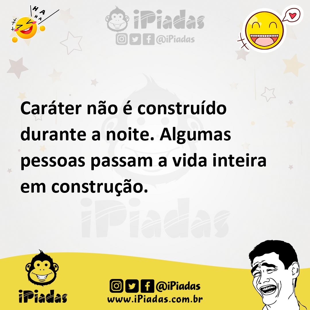 Ilustração de Caráter não é construído durante a noite. Algumas pessoas passam a vid... no iPiadas