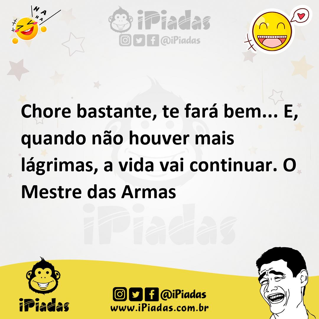 Ilustração de Chore bastante, te fará bem... E, quando não houver mais lágrimas, a v... no iPiadas