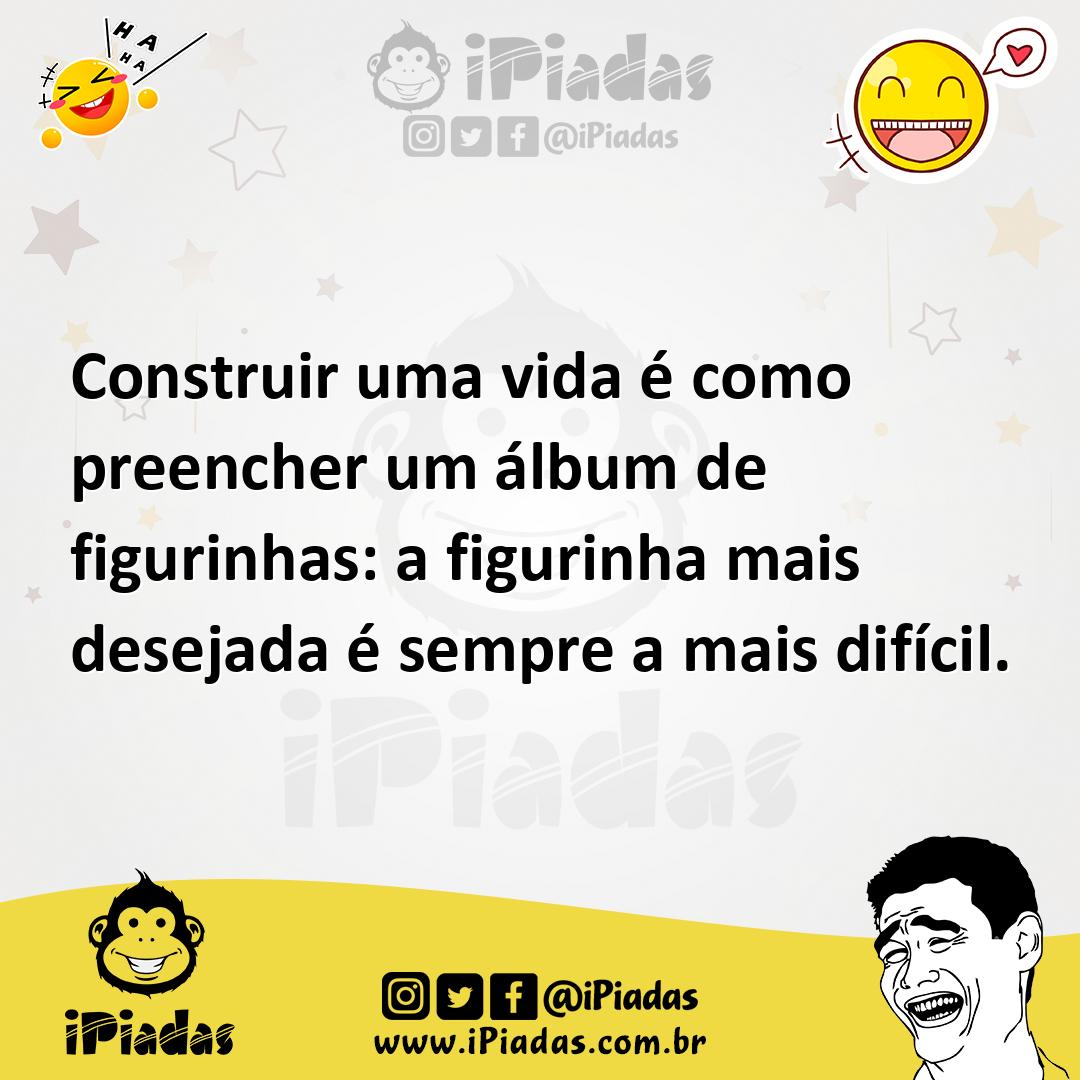 Ilustração de Construir uma vida é como preencher um álbum de figurinhas: a figurinh... no iPiadas