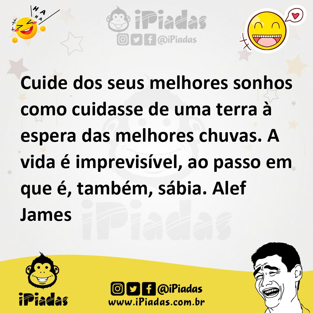 Ilustração de Cuide dos seus melhores sonhos como cuidasse de uma terra à espera das... no iPiadas